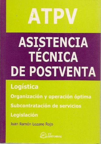 Libro Atpv Asistencia Técnica De Postventa De Juan Ramón Loz