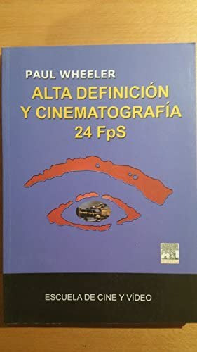 Alta Definicion Y Cinematografia 24 Fps -sin Coleccion-