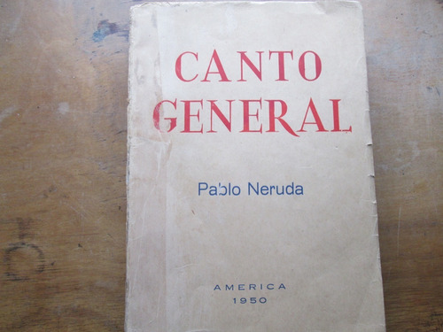 Canto General Pablo Neruda 1950 Primera Edición