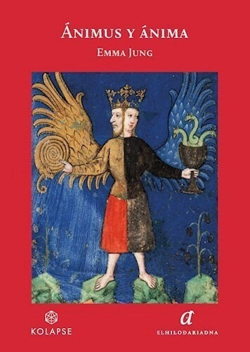 Ánimus y Ánima, de Emma Jung. Editorial El Hilo de Ariadna, tapa blanda en español, 2022