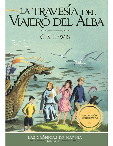 La Travesía Del Viajero Del Alba, Las Crónicas De Narnia,