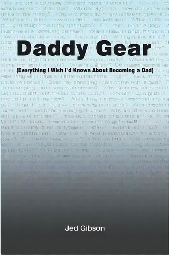 Daddy Gear: (everything I Wish I'd Known When I Became A Dad), De Gibson, Jed. Editorial Createspace, Tapa Blanda En Inglés