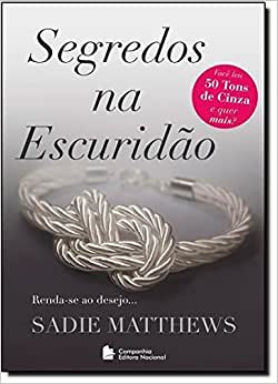 Livro Segredos Na Escuridão - Sadie Matthews [2013]