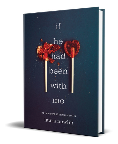 If He Had Been With Me, De Laura Nowlin. Editorial Sourcebooks Fire, Tapa Blanda En Inglés, 2019