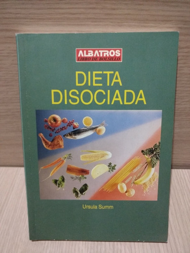 Libro Dieta Disociada De Úrsula Summ