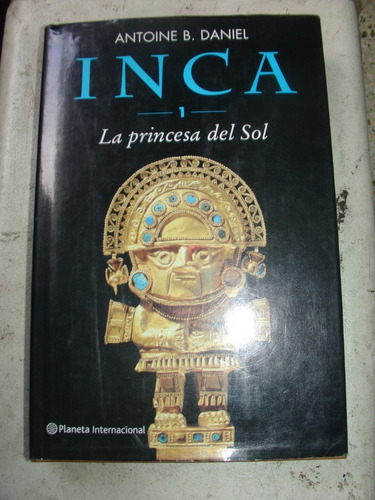 Libro Tapa Dura - Inca 1 - La Princesa Del Sol Buen Estado