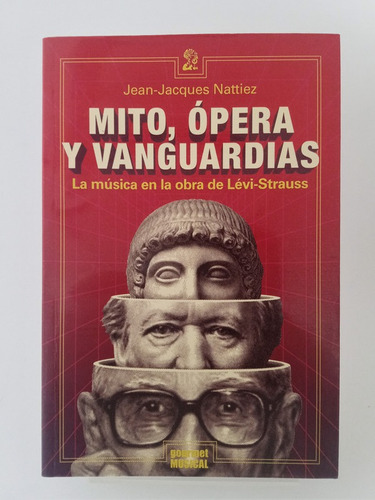 Mito, Ópera Y Vanguardias - Jean-jacques Nattiez