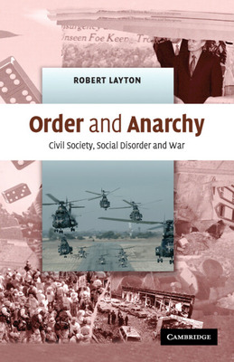 Libro Order And Anarchy: Civil Society, Social Disorder A...