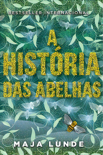 A História Das Abelhas, De Lunde, Maja. Editora Minotauro Em Português