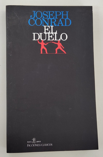 El Duelo - Joseoh Conrad