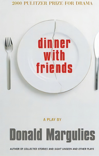 Dinner With Friends, De Donald Margulies. Editorial Theatre Communications Group Inc.,u.s., Tapa Blanda En Inglés