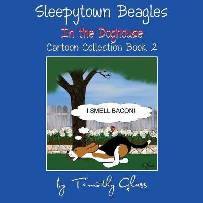 Libro Sleepytown Beagles In The Doghouse - Timothy Glass