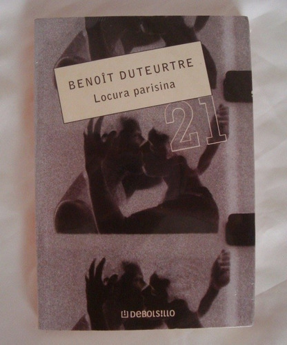 Locura Parisina Benoit Duteurtre Libro Original Oferta 