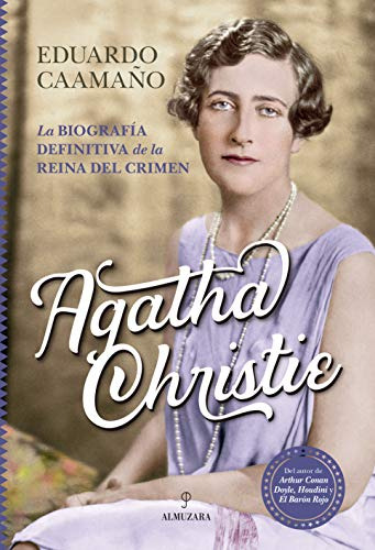 Agatha Christie : La Biografía Definitiva De La Reina Del Cr