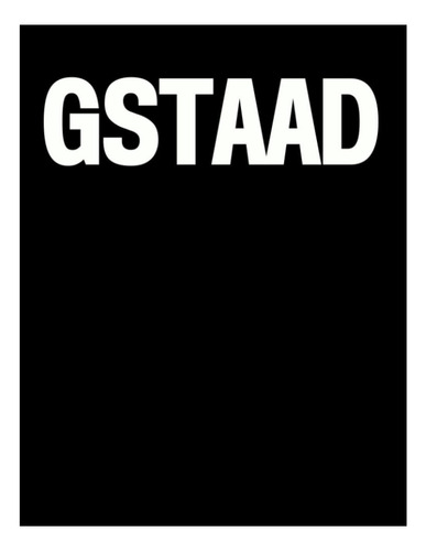 Libro: Gstaad: The Coffee Table Book (the Cities & States Co