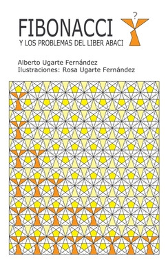 Libro Fibonacci Y Los Problemas Del Liber Abaci - Ugarte,...