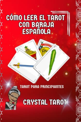 Libro : Como Leer El Tarot Con Baraja Española Tarot Para.