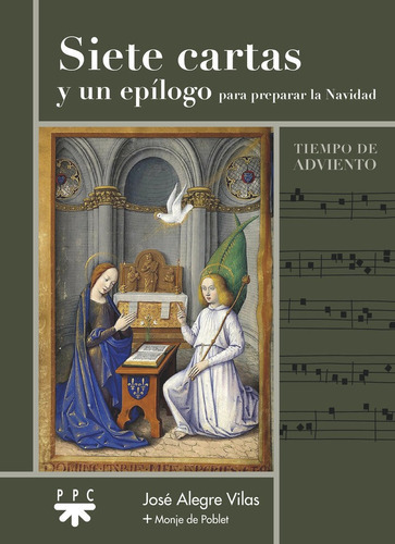 Siete Cartas Y Un Epilogo Para Preparar La Navidad, De Jose Alegre Vilas. Editorial Ppc Editorial, Tapa Blanda En Español