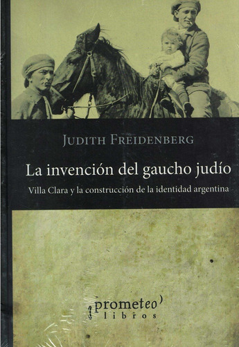 Invencion Del Gaucho Judio, La