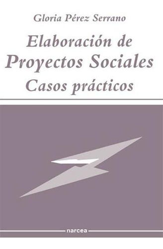 Libro Elaboración De Proyectos Sociales : Casos Prácticos