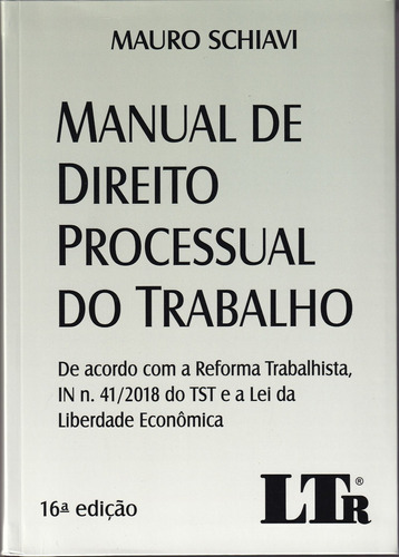 Manual De Direito Processual Do Trabalho, De Mauro Schiavi. Editora Ltr, Capa Mole Em Português