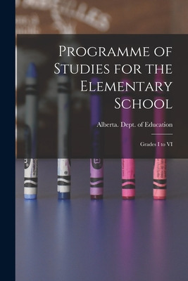 Libro Programme Of Studies For The Elementary School: Gra...