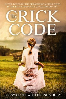 Libro The Crick Code: A Novel Based On The Memoirs Of A G...