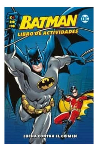 Batman:libro De Actividades/lucha Contra Crimen(18