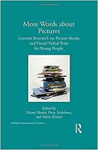 More Words About Pictures Current Research On Picturebooks A