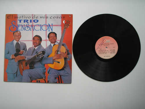 Lp Vinilo Trio Sensacion El Motivo D E Mis Cosas Colombi1994