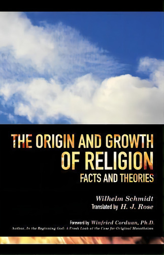The Origin And Growth Of Religion, De Wilhelm Schmidt. Editorial Wythe North Publishing, Tapa Blanda En Inglés