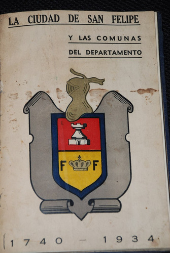 San Felipe Historia Comuna Provincia Aconcagua 1935 Fotos