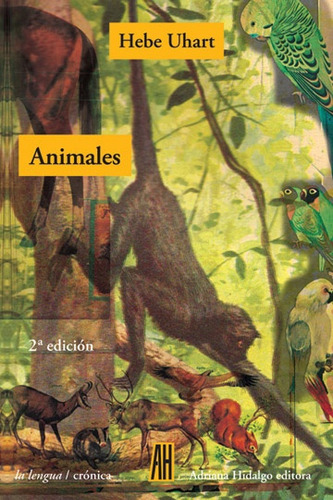 Animales, Hebe Uhart, Ed. Ah