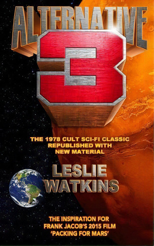 Alternative 3, De Leslie Watkins. Editorial Createspace Independent Publishing Platform, Tapa Blanda En Inglés