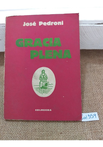 José Pedroni / Gracia Plena