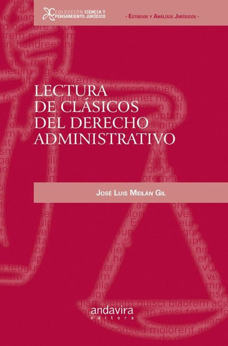 Lectura De Clasicos Del Derecho Administrativo - Meilan G...