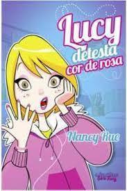 Livro Lucy Detesta Cor De Rosa - Nancy Rue [2011]