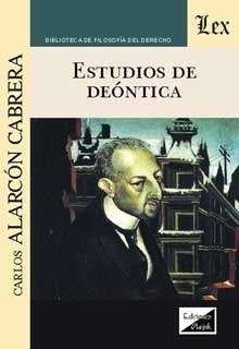 Alarcon Cabrera, C. Estudios De Deontica