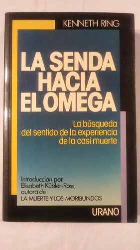 La Senda Hacia El Omega - Ecm - Kenneth Ring - Urano