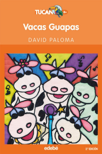 Vacas Guapas, De Paloma Sanllehi, David. Editorial Edebe, Tapa Blanda En Español