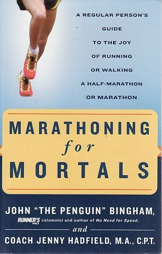 Marathoning For Mortals Bingham, John / Ha