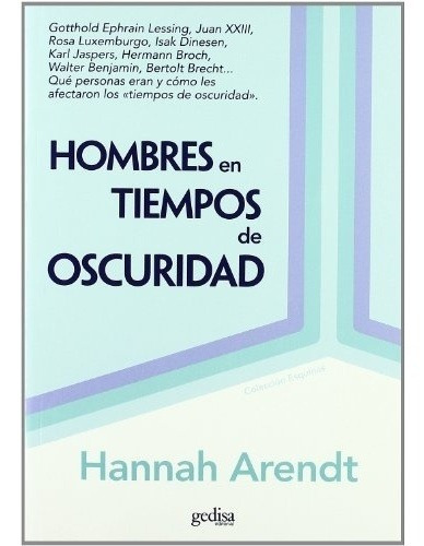 Hombres En Tiempo De Oscuridad, De Hannah, Arendt. Editorial Gedisa En Español