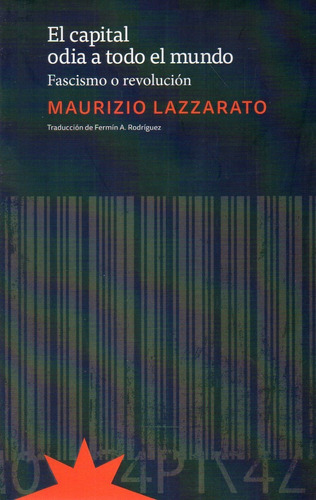 El Capital Odia A Todo El Mundo Maurizio Lazzarato 