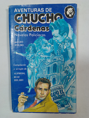 Aventuras De Chucho Cárdenas - Alfredo Ruiz Del Río