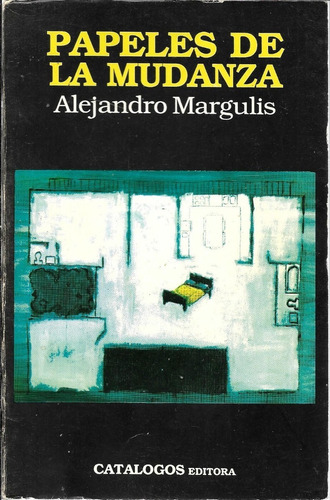 Papeles De La Mudanza De Alejandro Margulis - Catálogos Edit