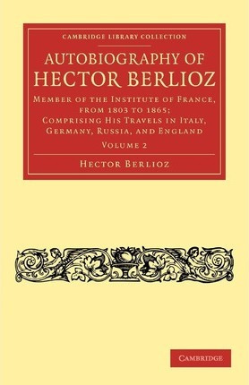 Libro Autobiography Of Hector Berlioz 2 Volume Set Autobi...