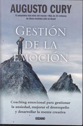 Gestion De La Emocion. Augusto Cury