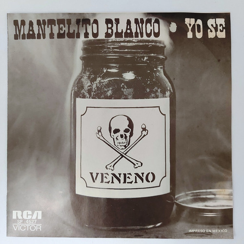 Veneno - Mantelito Blanco / Yo Se  Single 7 Lp