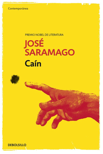 Caín, de Saramago, José. Serie Contemporánea Editorial Debolsillo, tapa blanda en español, 2016