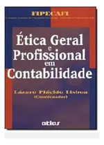 Comprar Livro Ética Geral E Profissional Em Contabilidade - Lázaro Plácido Lisboa [2010]